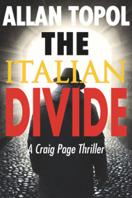 The Italian Divide (A Craig Page Thriller) by Allan Topol, 9781590793664