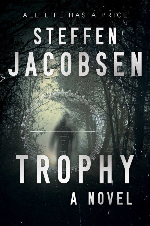 Trophy (A Novel) by Steffen Jacobsen, Charlotte Barslund, 9781628727876