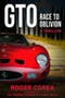 GTO (Race to Oblivion) by Roger Corea, 9781590793978