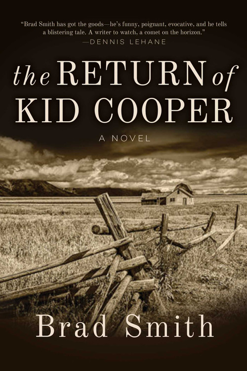 The Return of Kid Cooper (A Novel) by Brad Smith, 9781628728712