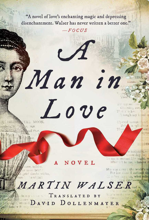 A Man in Love (A Novel) by Martin Walser, David Dollenmayer, 9781628728736