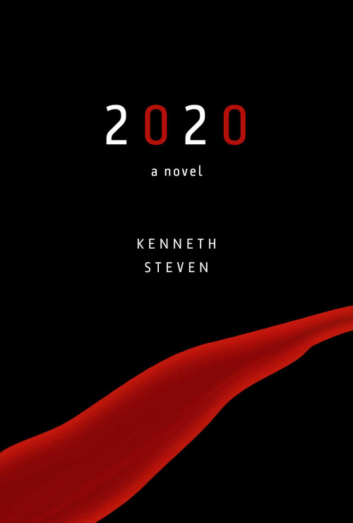 2020 (A Novel) by Kenneth Steven, 9781628728811