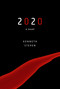 2020 (A Novel) by Kenneth Steven, 9781628728811