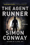 The Agent Runner (A Novel) - 9781628729870 by Simon Conway, 9781628729870