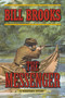The Messenger (A Western Story) by Bill Brooks, 9781628736281