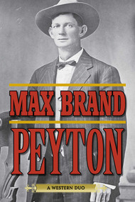 Peyton (A Western Duo) by Max Brand, 9781629143729