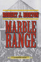 Marble Range (A Western Story) by Robert J. Horton, 9781629143781