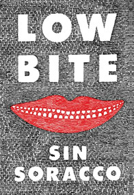 Low Bite by Sin Soracco, 9781604862263