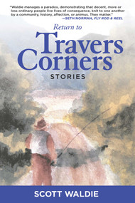 Return to Travers Corners (Stories) by Scott Waldie, 9781629147567