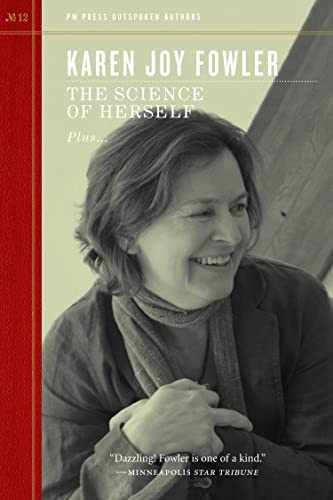 Science of Herself by Karen Joy Fowler, 9781604868258