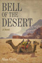 Bell of the Desert (A Novel) - 9781631580079 by Alan Gold, 9781631580079