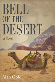 Bell of the Desert (A Novel) - 9781631580079 by Alan Gold, 9781631580079