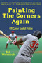 Painting the Corners Again (Off-Center Baseball Fiction) - 9781631580178 by Bob Weintraub, 9781631580178