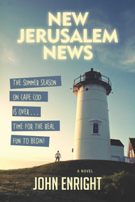 New Jerusalem News (A Novel) by John Enright, 9781631580444