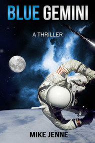 Blue Gemini (A Thriller) by Mike Jenne, 9781631580475