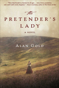 The Pretender's Lady (A Novel) - 9781631580482 by Alan Gold, 9781631580482
