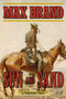 Sun and Sand (A Western Trio) by Max Brand, 9781632202673