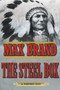 The Steel Box (A Western Duo) by Max Brand, 9781632204653