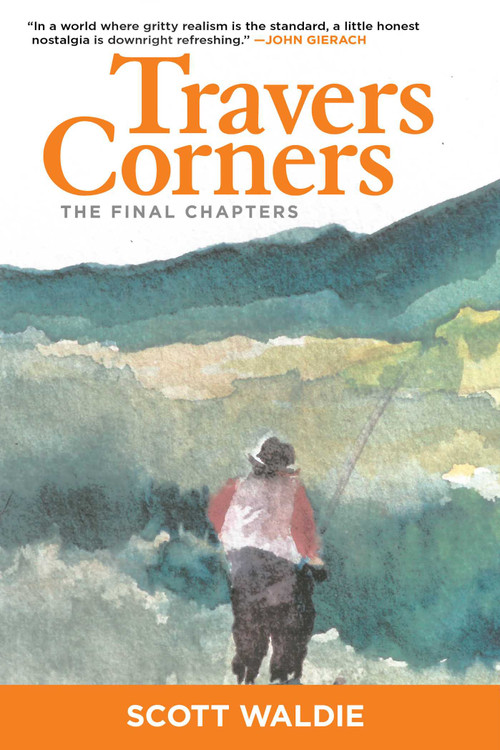 Travers Corners (The Final Chapters) by Scott Waldie, 9781632204806