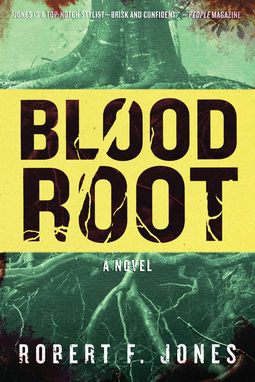 Bloodroot (A Novel) by Robert F. Jones, 9781632205797
