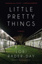 Little Pretty Things by Lori Rader-Day, 9781633880047