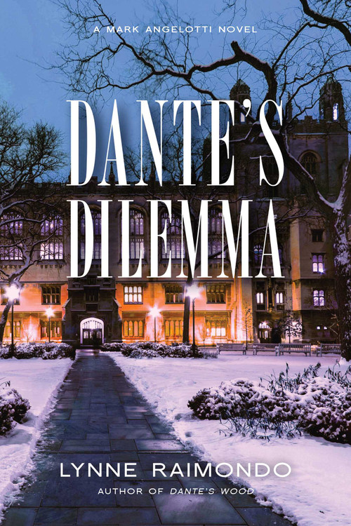 Dante's Dilemma (A Mark Angelotti Novel) by Lynne Raimondo, 9781633880429