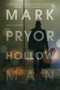 Hollow Man by Mark Pryor, 9781633880863