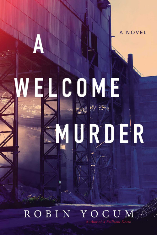 A Welcome Murder by Robin Yocum, 9781633882638