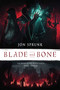 Blade and Bone by Jon Sprunk, 9781633882690