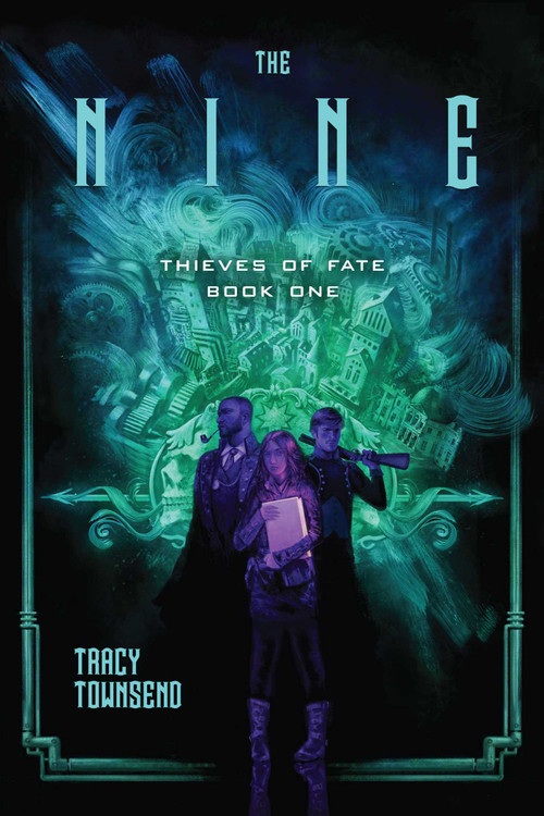 The Nine by Tracy Townsend, 9781633883413