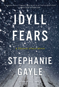 Idyll Fears (A Thomas Lynch Novel) by Stephanie Gayle, 9781633883574
