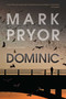 Dominic by Mark Pryor, 9781633883659