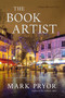 The Book Artist by Mark Pryor, 9781633884885