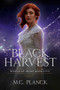 Black Harvest by M.C. Planck, 9781633885585