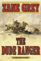 The Dude Ranger (A Western Story) by Zane Grey, 9781634500661