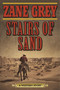Stairs of Sand (A Western Story) by Zane Grey, 9781634500715