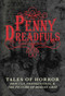 The Penny Dreadfuls (Tales of Horror: Dracula, Frankenstein, and The Picture of Dorian Gray) by Bram Stoker, Mary Shelley, Oscar Wilde, 9781634501149