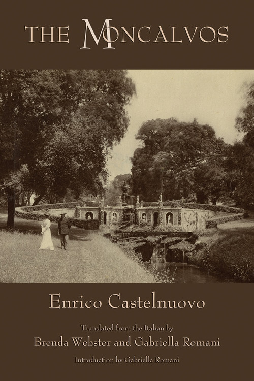 The Moncalvos by Enrico Castelnuovo, Gabriella Romani, Brenda Webster, 9781609405328