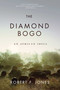 The Diamond Bogo (An African Idyll) by Robert F. Jones, 9781634502283
