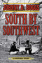 South by Southwest (A Western Story) by Johnny D. Boggs, 9781634504324