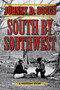 South by Southwest (A Western Story) by Johnny D. Boggs, 9781634504324