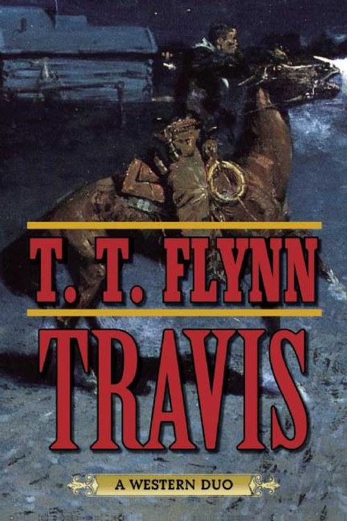 Travis (A Western Duo) by T. T. Flynn, 9781634504331