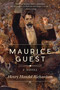Maurice Guest (A Novel) by Henry Handel Richardson, 9781634505079