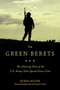 The Green Berets (The Amazing Story of the U.S. Army's Elite Special Forces Unit) by Robin Moore, Thomas R. Csrnko, 9781634505468