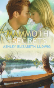 Mammoth Secrets by Ashley Elizabeth Ludwig, 9781611164350