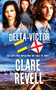 Delta-Victor by Clare  Revell, 9781611165074