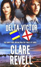 Delta-Victor by Clare  Revell, 9781611165074
