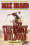 The Black Muldoon (A Western Trio) by Max Brand, 9781634507417