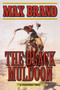 The Black Muldoon (A Western Trio) by Max Brand, 9781634507417