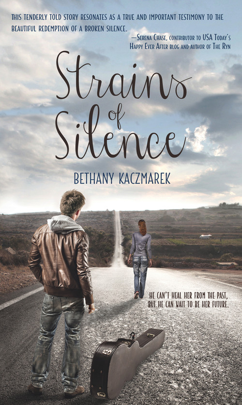Strains of Silence by Bethany Kaczmarek, 9781611169669